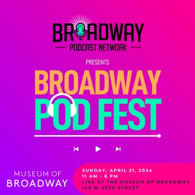 Broadway Pod Fest 2024