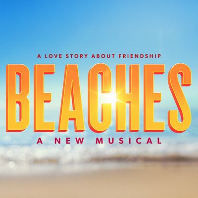 BEACHES Musical Sets Spring Bow on Broadway, at The Majestic Theatre | Broadway News