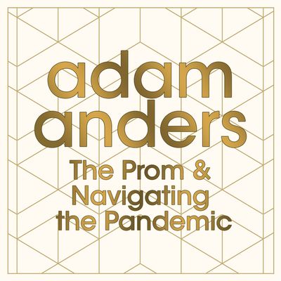 The Prom & Navigating the Pandemic