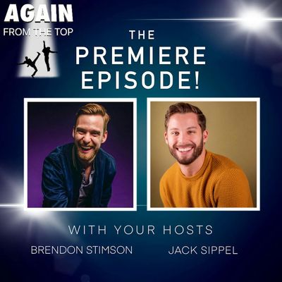 S1/Ep1: GET OUT YOUR TAP SHOES, FRANCIS! BRENDON AND JACK ARE DOING A SHOW!