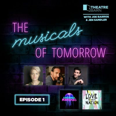 Episode 1 - Joe Iconis, Rob Rokicki, Sarah Beth Pfeifer: Experience Marianas & Love In Hate Nation 