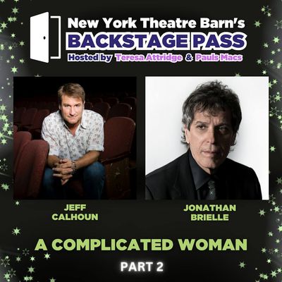 Episode 13 - Jeff Calhoun and Jonathan Brielle: A Complicated Woman Part 2