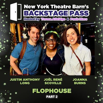 Episode 17 - Joanna Burns, Justin Anthony Long, and Joël René Scoville: Flophouse Part 2