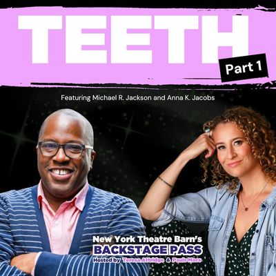 Episode 1 - Michael R. Jackson and Anna K. Jacobs - Teeth