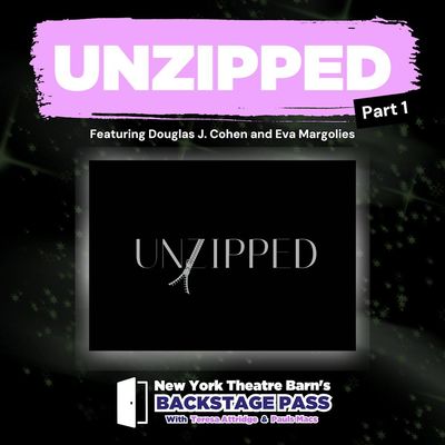 Episode 29 - Douglas J. Cohen and Eva Margolies: UNZIPPED