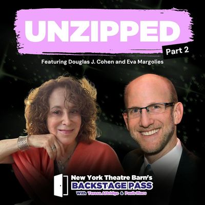 Episode 30 - Douglas J. Cohen and Eva Margolies: UNZIPPED Part 2