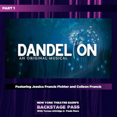 Episode 12 - Jessica Francis Fichter and Colleen Francis: Dandelion