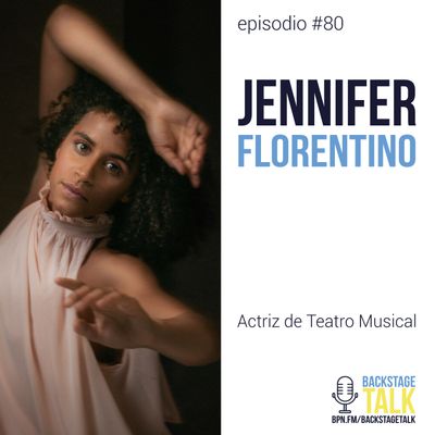 Episodio #80: Jennifer Florentino ❤️ - Español 