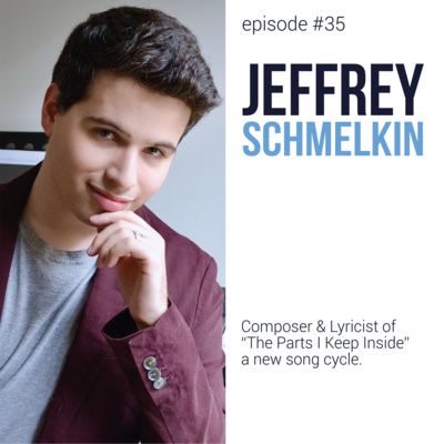 Episode #35: Jeffrey Schmelkin 🎼