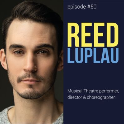 Episode #50: Reed Luplau 🌟
