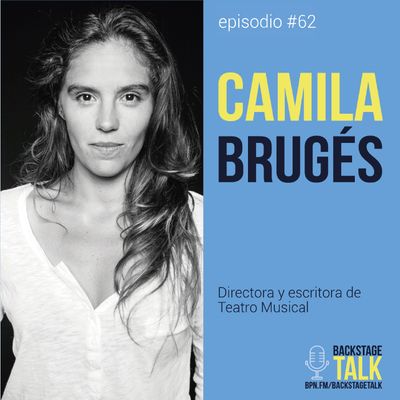 Episodio #62: Camila Brugés 🤩 - Español