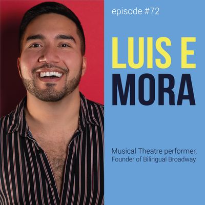 Episode #72: Luis E Mora 🔥 - English