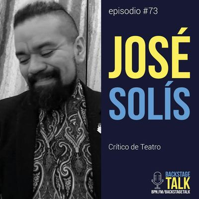 Episodio #73: José Solís ��✍🏼 - Español