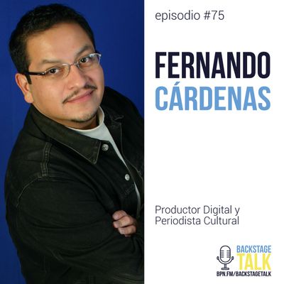 Episodio #75: Fernando Cárdenas 🤩 - Español