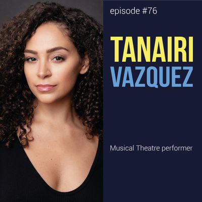 Episode #76: Tanairi Sade Vazquez 🔥 - English