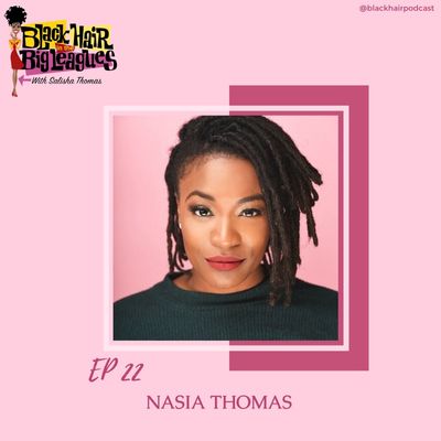 EP 22-Broadway's Ain't Too Proud Nasia Thomas