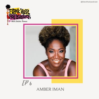 EP 6- Interview with Broadway's Amber Iman