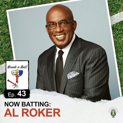 #43 - Now Batting: Al Roker