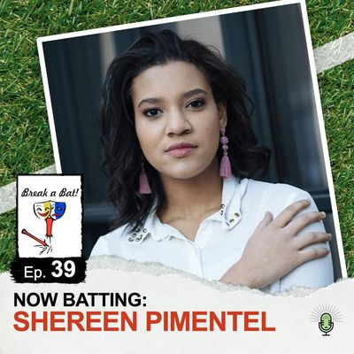 #39 - Now Batting: Shereen Pimentel