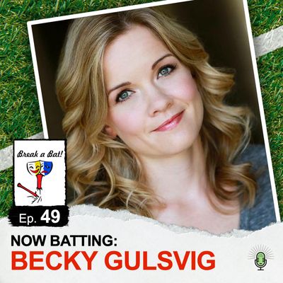 #49 - Now Batting: Becky Gulsvig