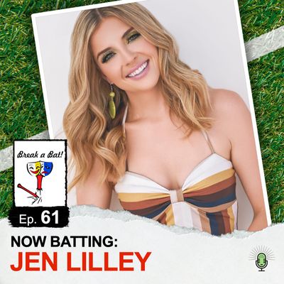 #61 - Now Batting: Jen Lilley