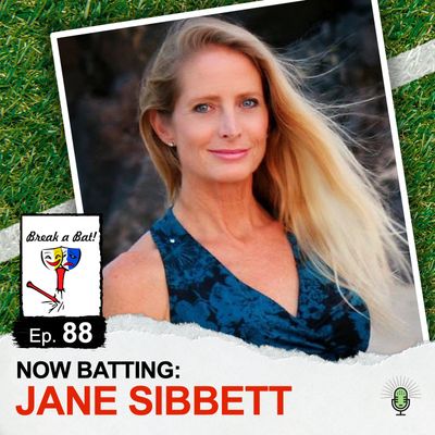 #88 - Now Batting: Jane Sibbett