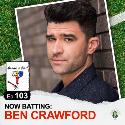 #103 - Now Batting: Ben Crawford
