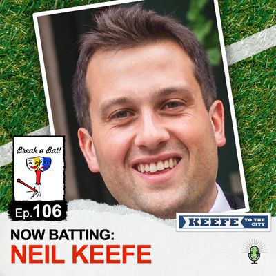 #106 - Now Batting: Neil Keefe