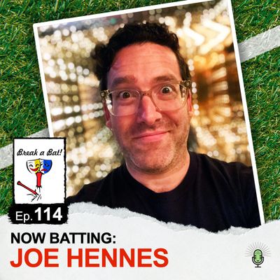 #114 - Now Batting: Joe Hennes