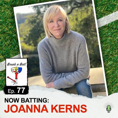 #77 - Now Batting: Joanna Kerns