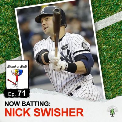 #71 - Now Batting: Nick Swisher