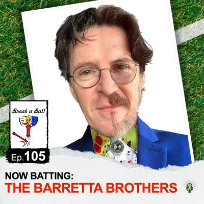 #105 - Now Batting: The Barretta Brothers