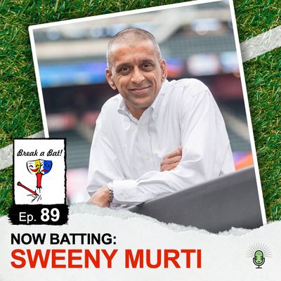 #89 - Now Batting: Sweeny Murti