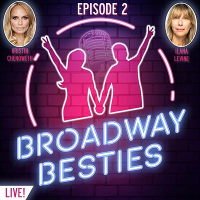 #2 - Kristin Chenoweth & Ilana Levine