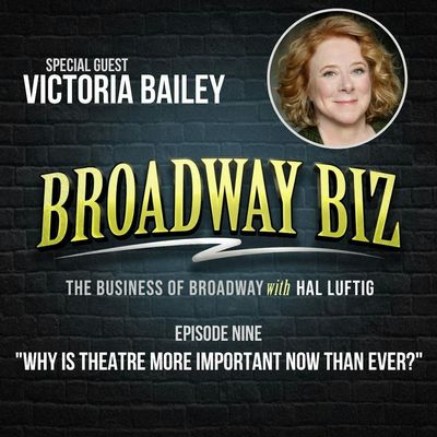 #9 - Why is Theatre More Important Now Than Ever? with Victoria Bailey