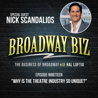 #19 - Why is the Theatre Industry so Unique? with Nick Scandalios