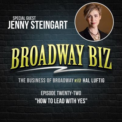 #22 - How to Lead with "Yes" with Jenny Steingart