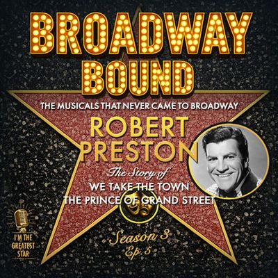 ROBERT PRESTON in We Take The Town/The Prince of Grand Street