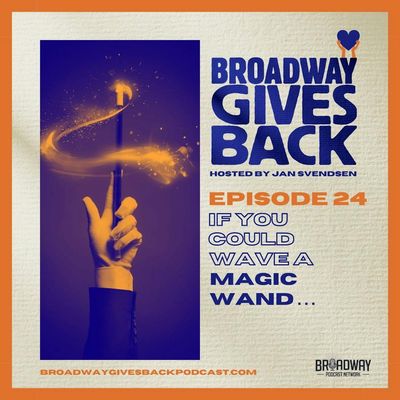 S1 Ep24: If You Could Wave a Magic Wand...