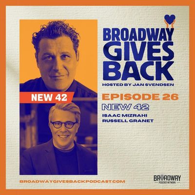 S1 Ep26: Isaac Mizrahi & Russell Granet (New 42)