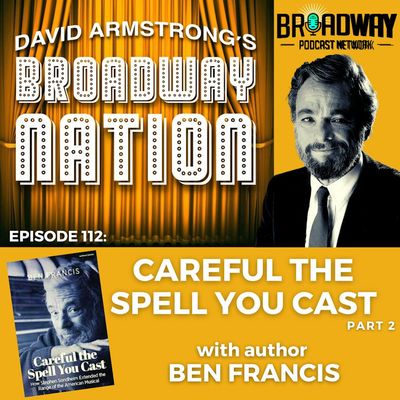 Episode 112: Careful The Spell You Cast, part 2 