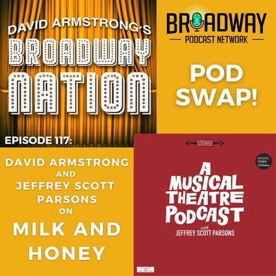 Episode 117: POD SWAP! Broadway Nation meets A Musical Theatre Podcast