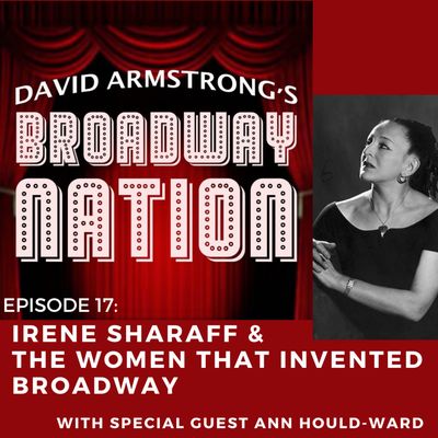 Episode 17: Irene Sharaff And The Women That Invented Broadway