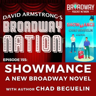 Episode 155: SHOWMANCE — A New Broadway Novel