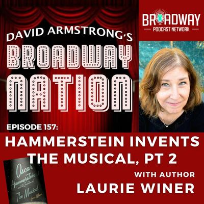 Episode 157: Hammerstein Invents The Musical, part 2