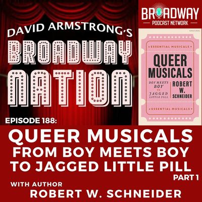 Ep 188: QUEER MUSICALS — From Boy Meets Boy to Jagged Little Pill
