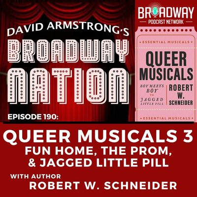 QUEER MUSICALS  3 — FUN HOME, THE PROM, & JAGGED LITTLE PILL