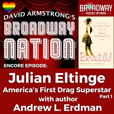 America's First Drag Superstar: Julian Eltinge, part 1