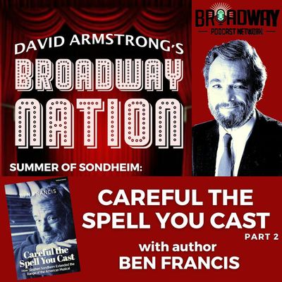 CAREFUL THE SPELL YOU CAST, Part 2 with author BEN FRANCIS