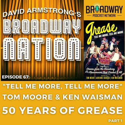 Episode 67:  Fifty Years Of GREASE, part 1